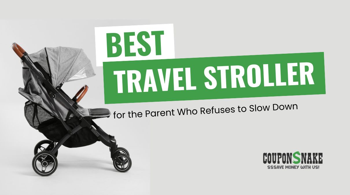 Best Travel Stroller for the Parent Who Refuses to Slow Down