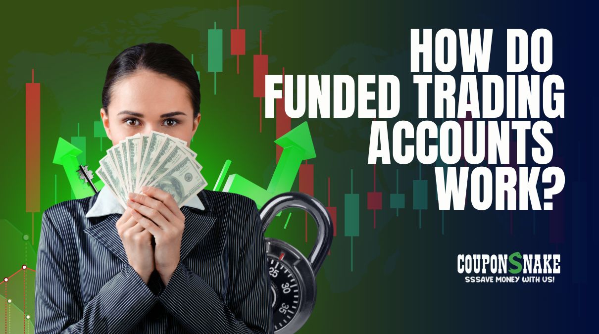 How Do Funded Trading Accounts Work?