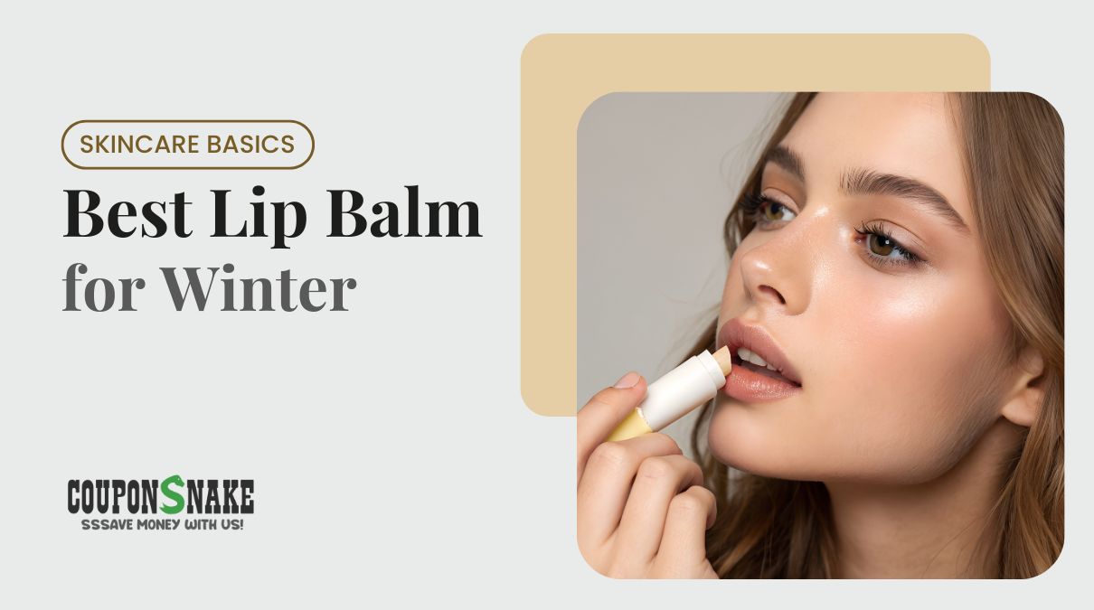 Best Lip Balm for Winter — Heavy-Duty Moisture for Harsh Weather